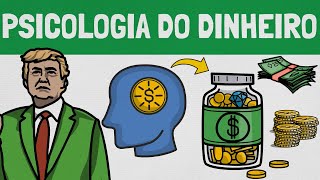 A Mentalidade do DINHEIRO: A PSICOLOGIA Financeira - Morgan Housel