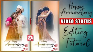 Wedding Anniversary Video Editing Tutorial 😘 Happy Anniversary Status 🌷Kinemaster