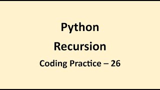 Coding Practice 26 || Recursion || Python || NxtWave || CCBP
