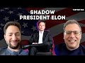 Trump and Shadow President Elon