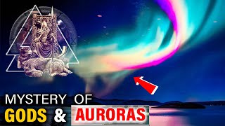 Why Auroras were associated with Gods | What are Aurora Lights | What is Aurora Borealis