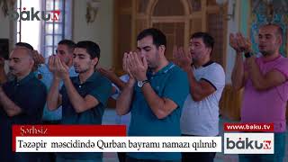 Təzəpir  məscidində Qurban bayramı namazı qılınıb