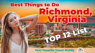 Best Things To Do in Richmond, Virginia