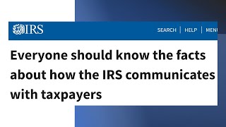 Everyone should know the facts about how the IRS communicates with taxpayers