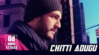 Chitti Adugu  |Most Eligible Bachelor|SS Raga | 8D Audio | Akhil Akkineni |Pooja Hegde