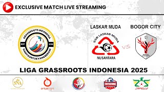 LASKAR MUDA NUSANTARA vs BOGOR CITY | Liga Grassroots Indonesia 2025 JABODETABEK LIVE Lapangan 6