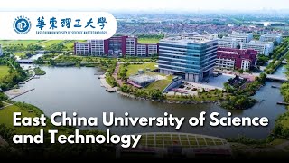 Introducing East China University of Science and Technology (ECUST)