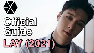 GUIDE TO EXO'S LAY (2021)