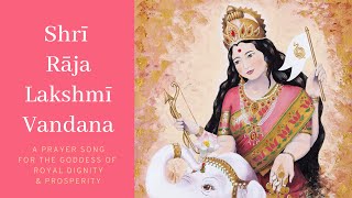 Shri Raja Lakshmi Vandana by The Nirmala Project | Spiritual Heart Music