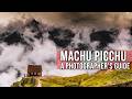 Machu Picchu Peru | Photography Guide