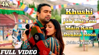 Khushi Jab Bhi Teri (Full Song) | Jubin Nautiyal | Khushali | Tu Dekhe Na Dekhe Hume Gam Nahi Song