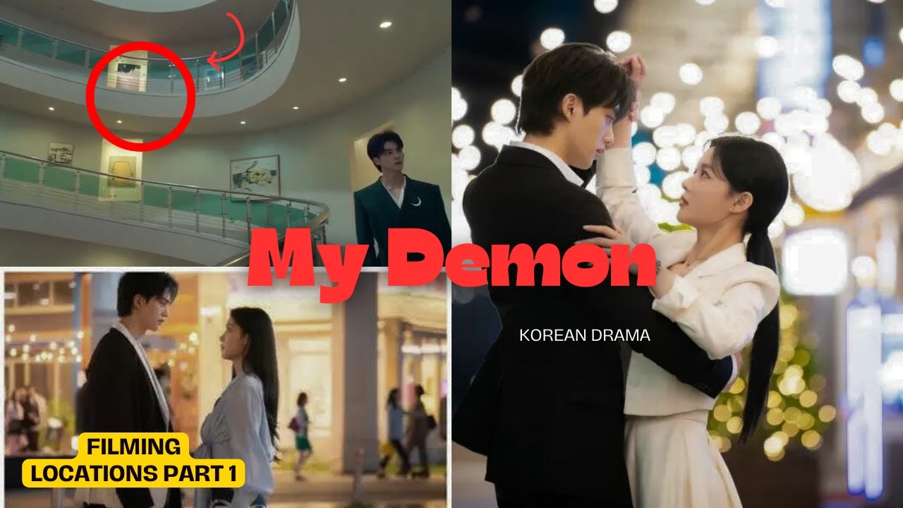 My Demon Filming Locations Part 1 Mydemon Songkang Kimyoojung
