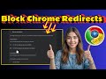 How To Stop Redirects In Google Chrome - Quick Tutorial