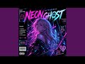 Neon Ghost