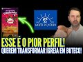 ALERTA: ESSE É O PIOR PERFIL!!! AGORA QUEREM FAZER DA PARÓQUIA UM BUTECO!!