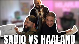 SADIQ VS HAALAND!😜😜 MIT QUIZMASTER SAMI! + BESTRAFUNG😅