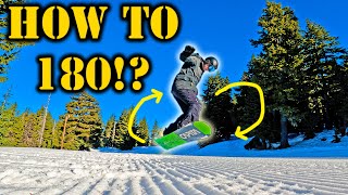 LEARN 180s Snowboarding!