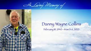 Memorial Service for Danny Wayne Collins; March 10, 2025