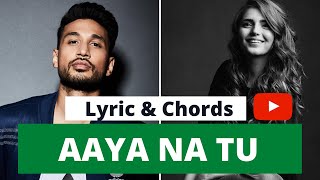 Aaya Na Tu Lyrics - Arjun Kanungo, Momina Mustehsan | VYRL Originals | Lyrics