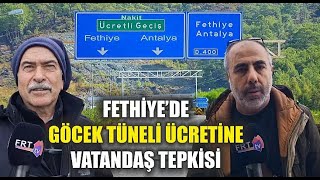 Fethiye'de Göcek Tüneli Ücretine Vatandaş Tepkisi