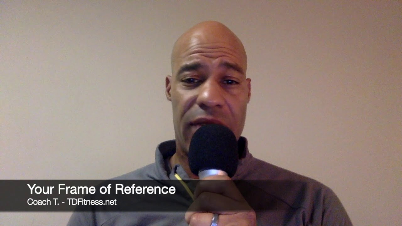 Your Frame Of Reference Youtube