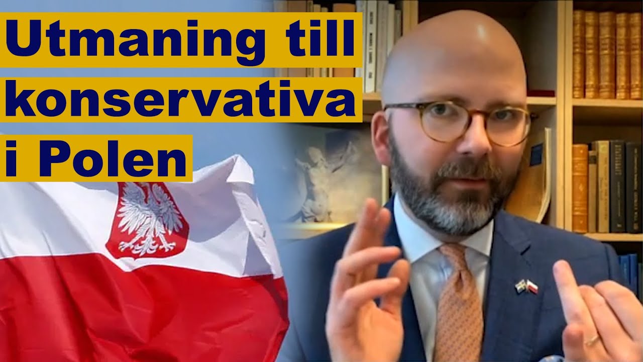 Utmaning Till Konservativa I Polen - YouTube