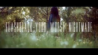 Flash Black - Your worst nightmare