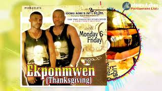 EKPONMWEN BY MONDAY \u0026 FRIDAY [THE TWO TALENTED STAR] [LATEST BENIN MUSIC]