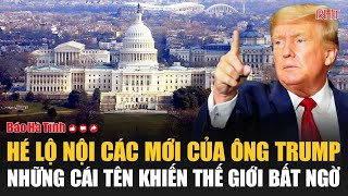 Hé lộ nội các mới của ông Trump, những cái tên khiến thế giới bất ngờ