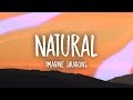 Imagine Dragons - Natural (Lyrics)