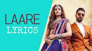 LAARE (LYRICAL) | Maninder Buttar | Sargun Mehta | B Praak | Jaani | New Punjabi Song
