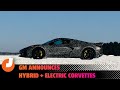 GM announces Hybrid & Electric Corvettes