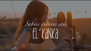 El Kanka - Sabéis quiénes sois (cover de Lena Carrilero)