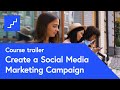 Create a Social Media Marketing Campaign – free online course at futurelearn.com