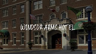 Windsor Arms Hotel Review - Toronto , Canada