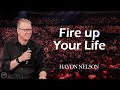 Fire Up Your Life | Haydn Nelson | Hillsong Australia