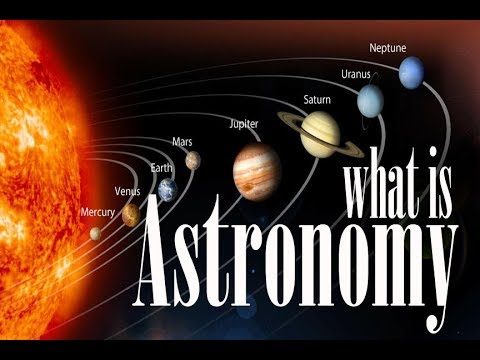 Astronomy | What Is Astronomy? - YouTube