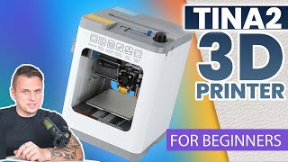 How Good Is TINA2: A $149 3D Printer?! // Complete Beginners Guide