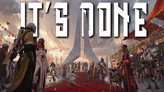 Oh...Destiny 2 is actually over