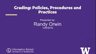 Grading: Policies, Procedures and Practices