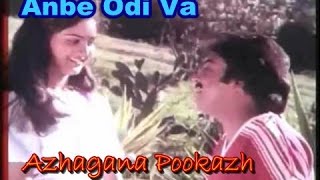 Azhagana Pookal Malarnthaadume Song HD -  Anbe Odi Va Movie
