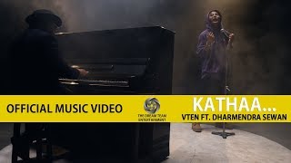 VTEN - Kathaa... Ft  Dharmendra Sewan [ Official Music Video ]