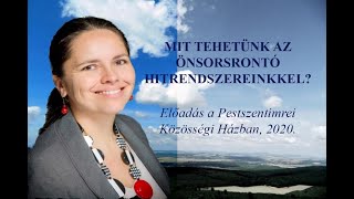 Önsorsrontó hitrendszerekről, részletesen