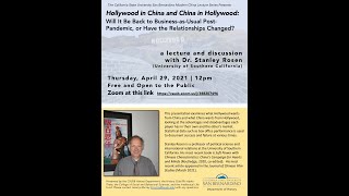 Dr. Stanley Rosen, Hollywood in China and China in Hollywood