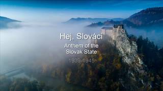 Hej Slováci - Anthem of the Slovak State (1939-45)[Translated-English-Lyrics][Slovak patriotic song]