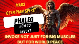 Phaleg Mars Olympian Spirit - Not just for BIG Muscles but WORLD PEACE