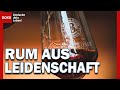 Rum aus Leidenschaft