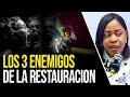 LOS 3 ENEMIGOS QUE ENFRENTA UNA PERSONA PARA SER RESTAURADA