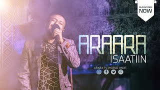 Araara Isaatiin | Marara Tefera | AMAZING WORSHIP | @ARARA TV WORLD WIDE