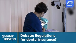 Debate: Question 2 would limit dental patient insurance money used on admin. costs in Mass.